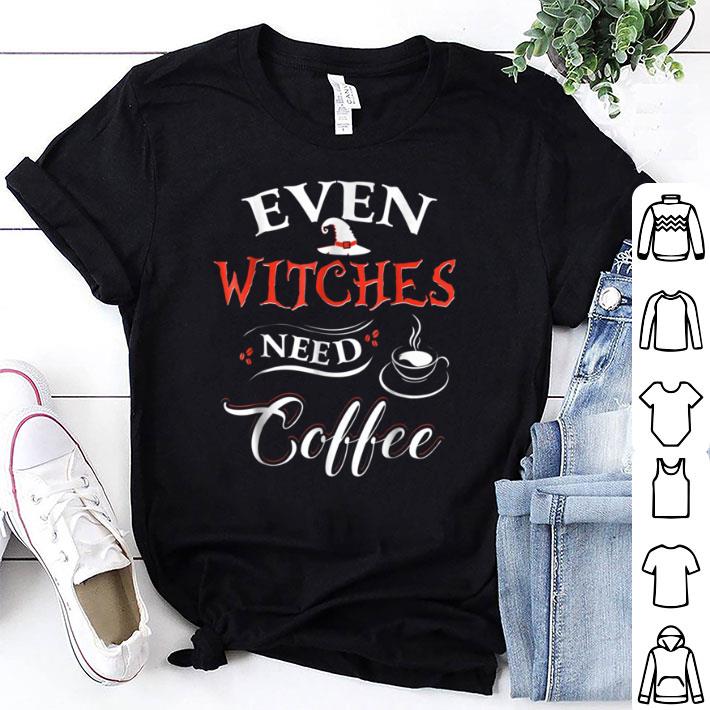 Premium Funny Even Witches Need Coffee Halloween shirt 7