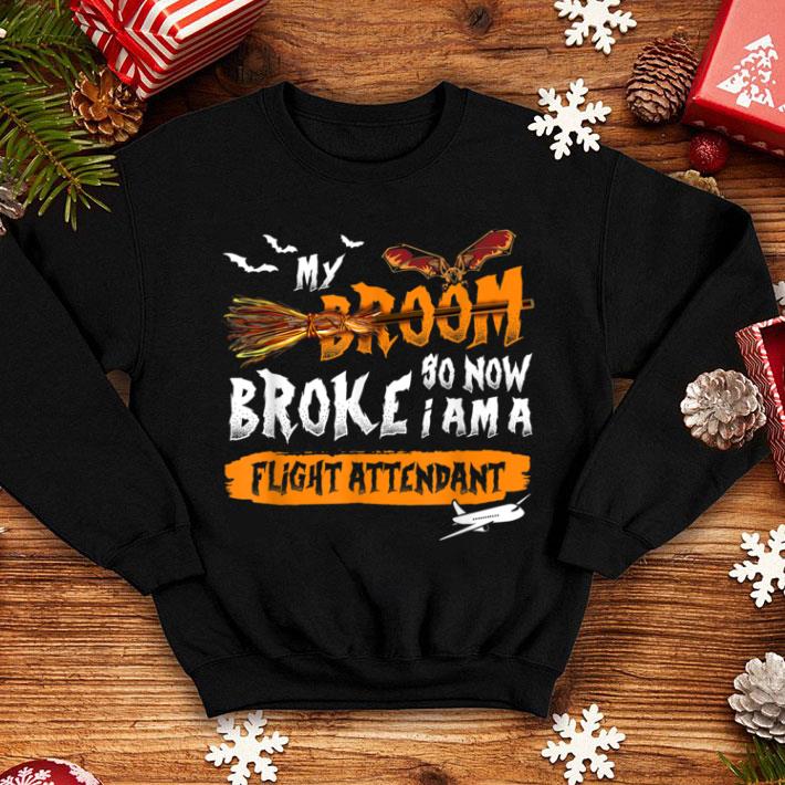 Hot My Broom Broke So I Flight Attendant Scary Halloween shirt 10 Hot My Broom Broke So I Flight Attendant Scary Halloween shirt