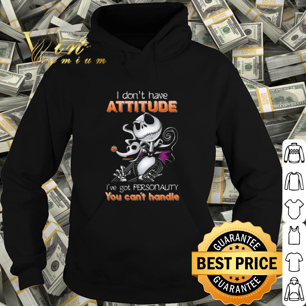 Premium Jack Skellington I Don't Have Attitude I've Got Personality shirt