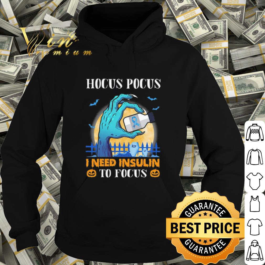 Original Halloween Hocus Pocus I Need Insulin To Focus shirt