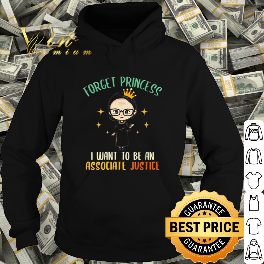 Official RBG forget princess I want To be an associate justice shirt