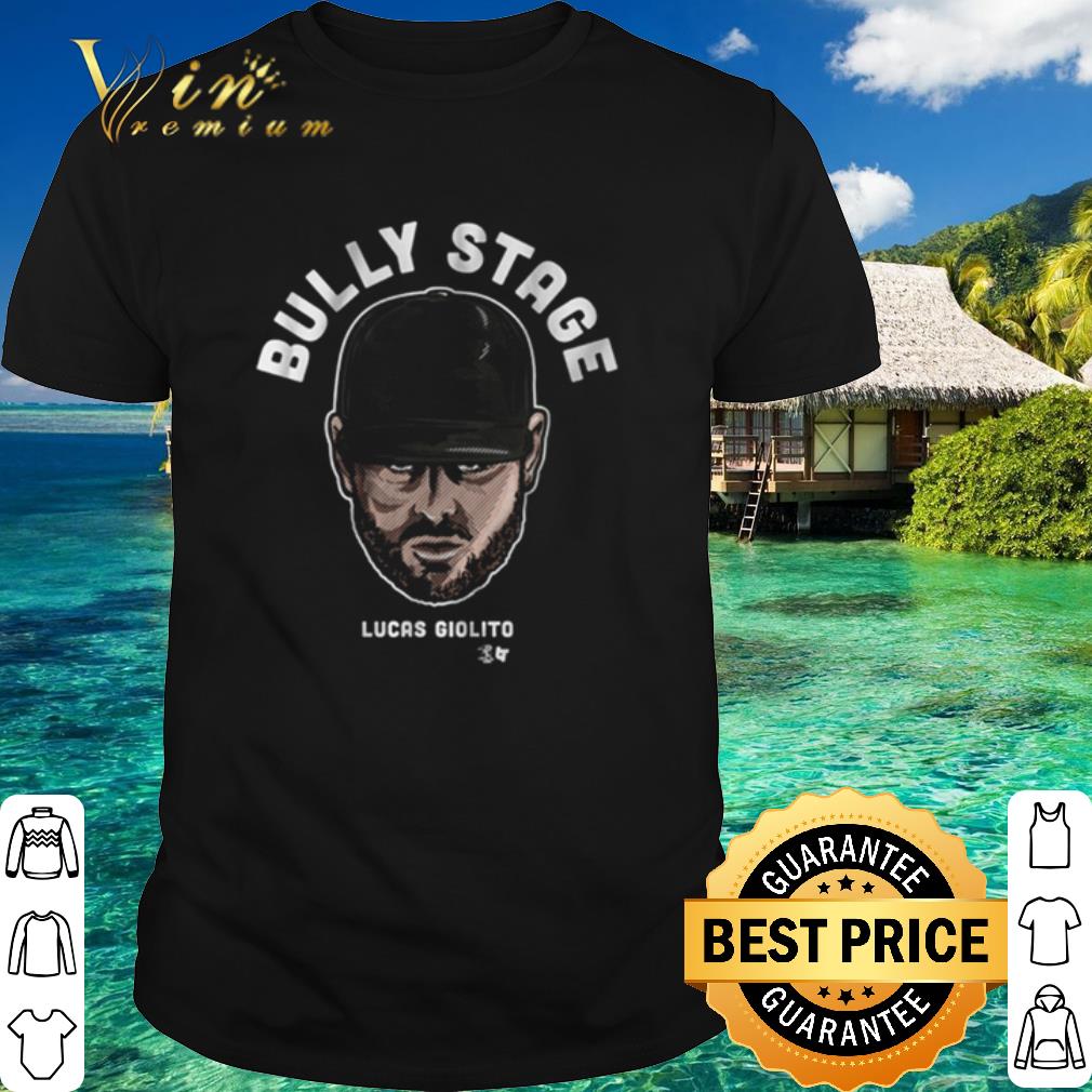 Premium Bully Stage Lucas Giolito shirt 7