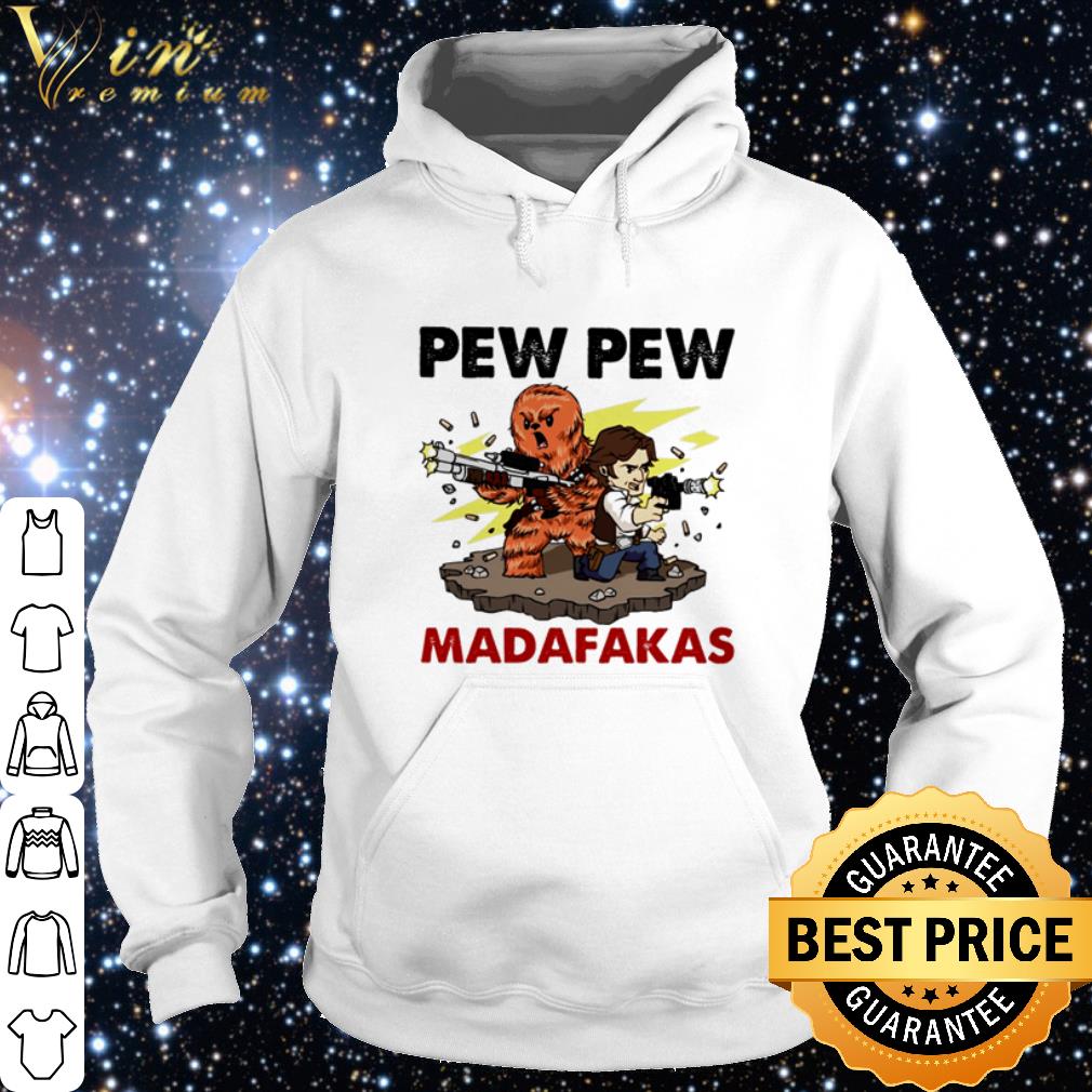 Official Star wars Pew Pew Madafakas shirt 10 Official Star wars Pew Pew Madafakas shirt