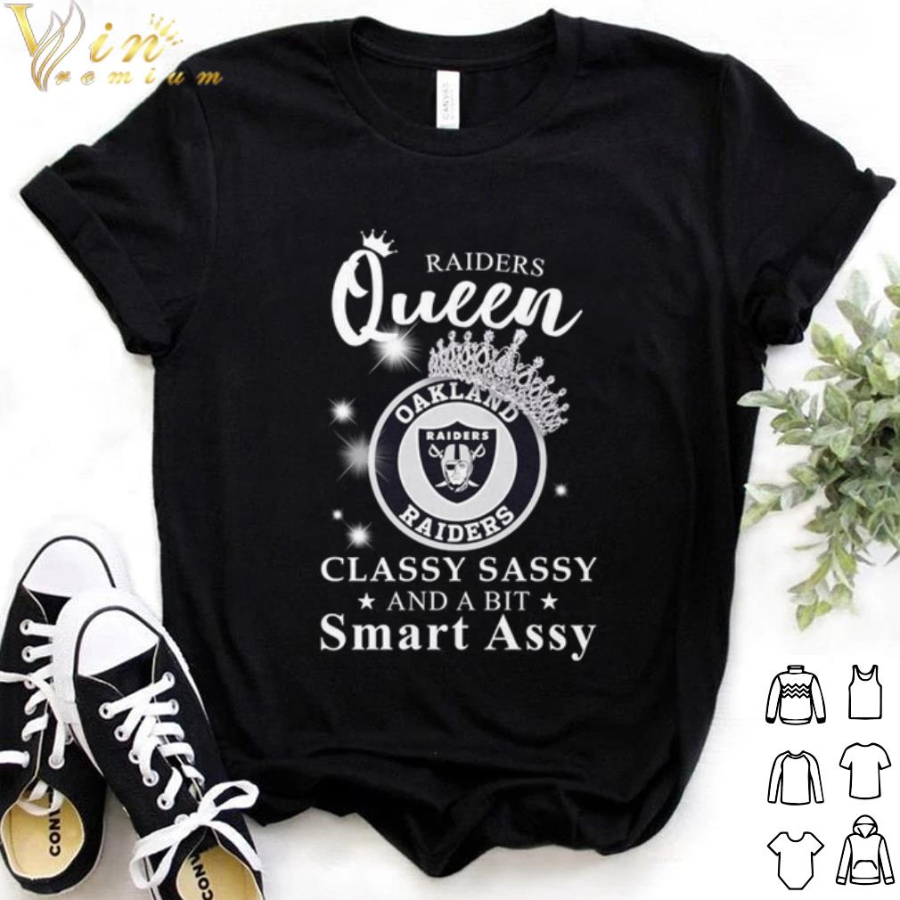 Official Oakland Raiders queen classy sassy and a bit smart assy shirt 7
