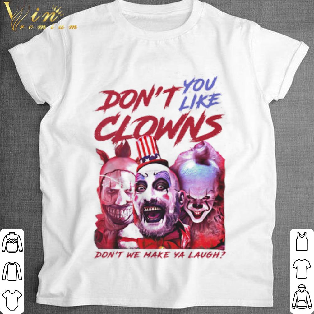 Premium Horror characters don’t you like clowns don’t we make ya laugh shirt 7