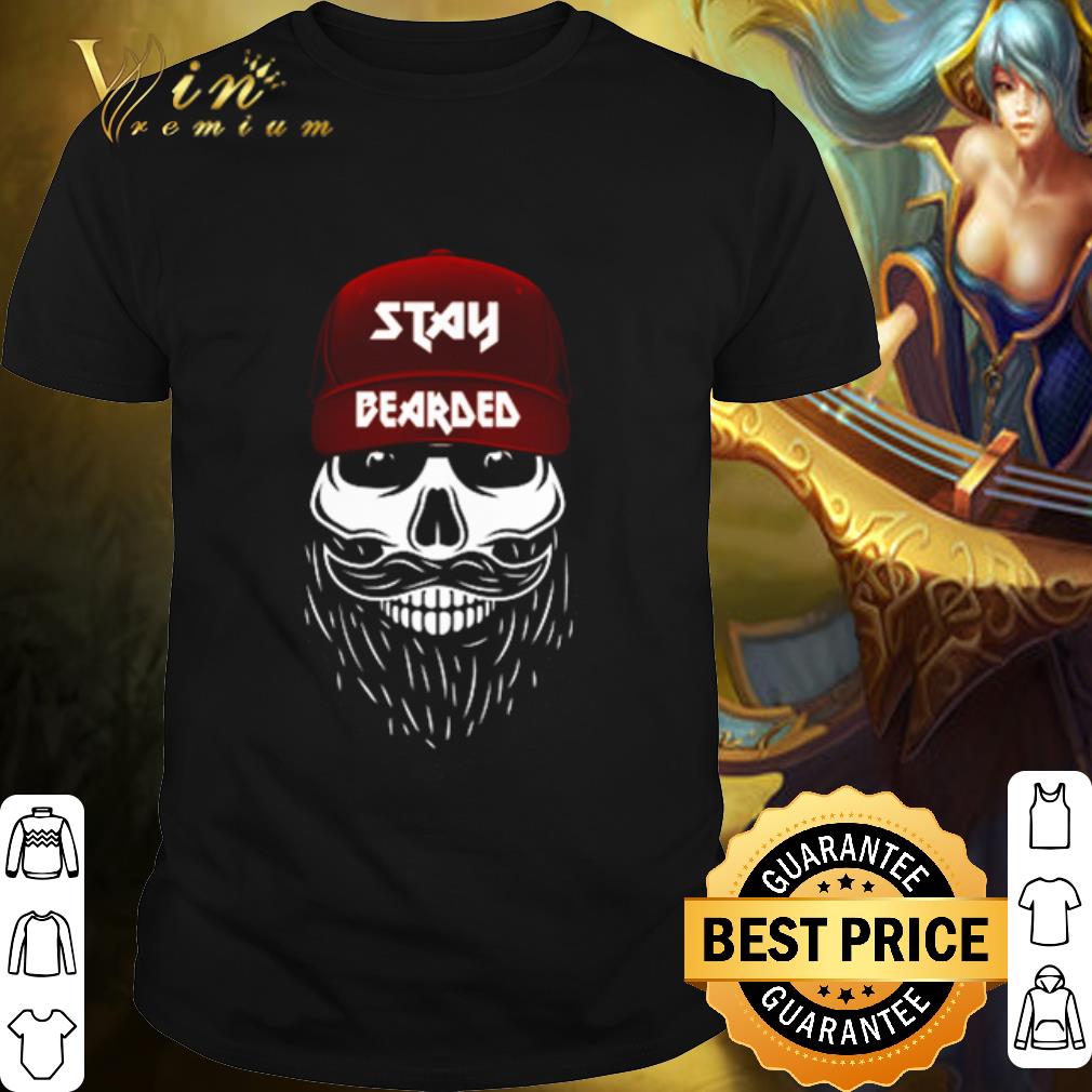 Original Stay Bearded Beard Bros shirt 6