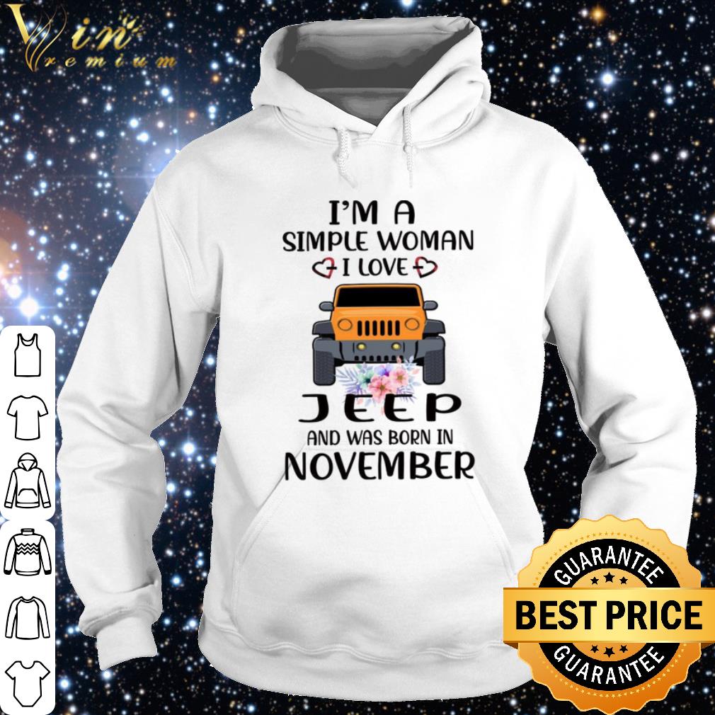 Official Im A Simple Woman I Love Jeep And Was Born In November shirt