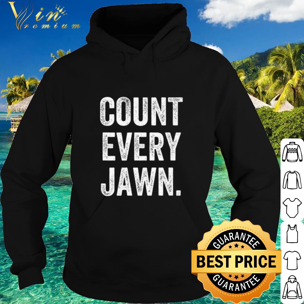 Official Count Every Jawn shirt 10 Official Count Every Jawn shirt