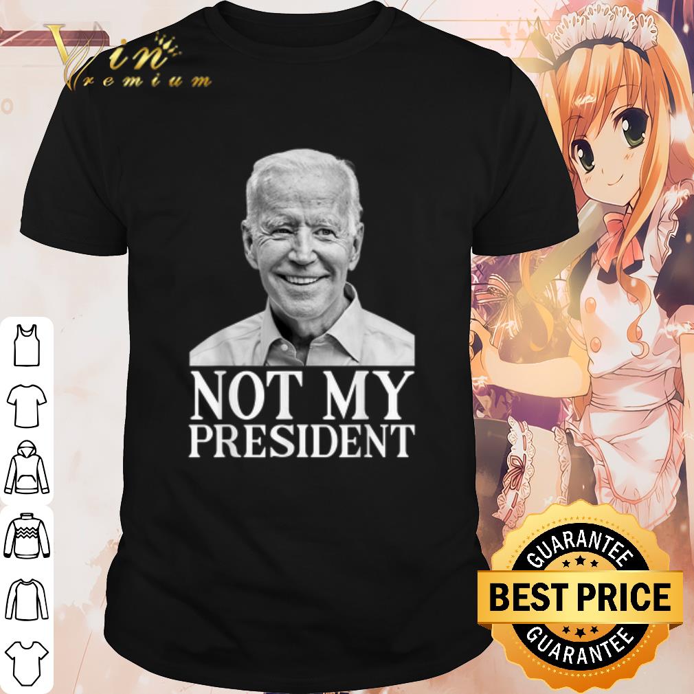 Official Joe Biden Not My President shirt 6