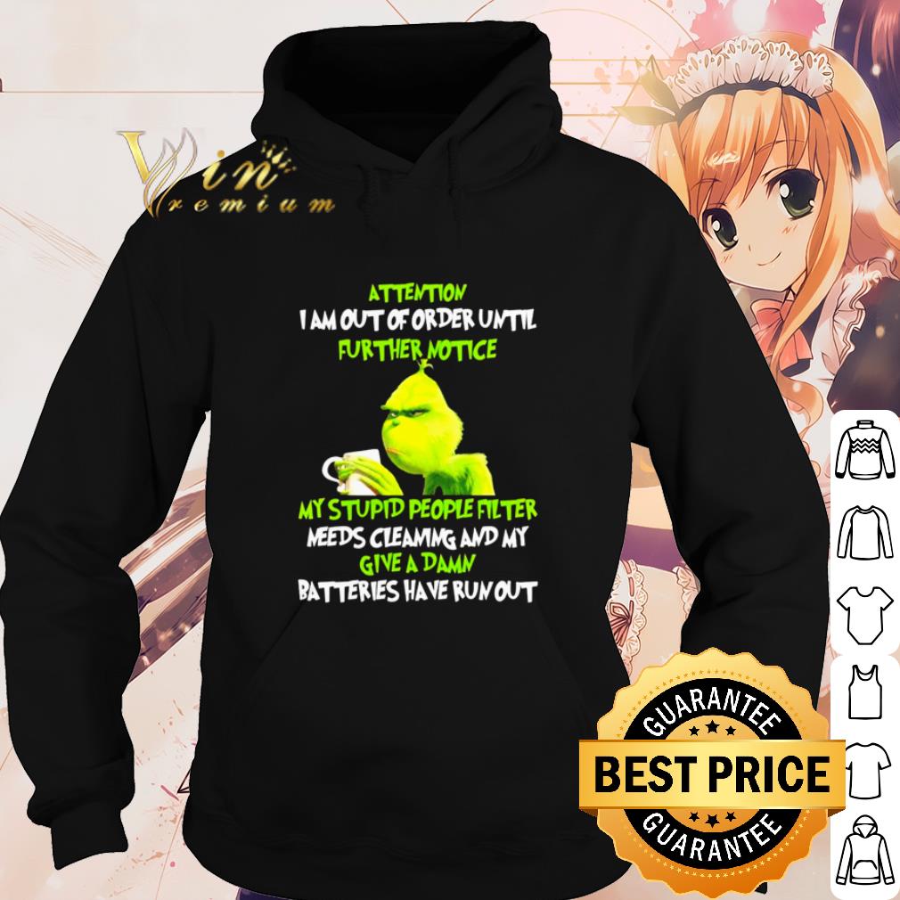 Official The Grinch attertion I am out of order until further notice shirt 10 Official The Grinch attertion I am out of order until further notice shirt