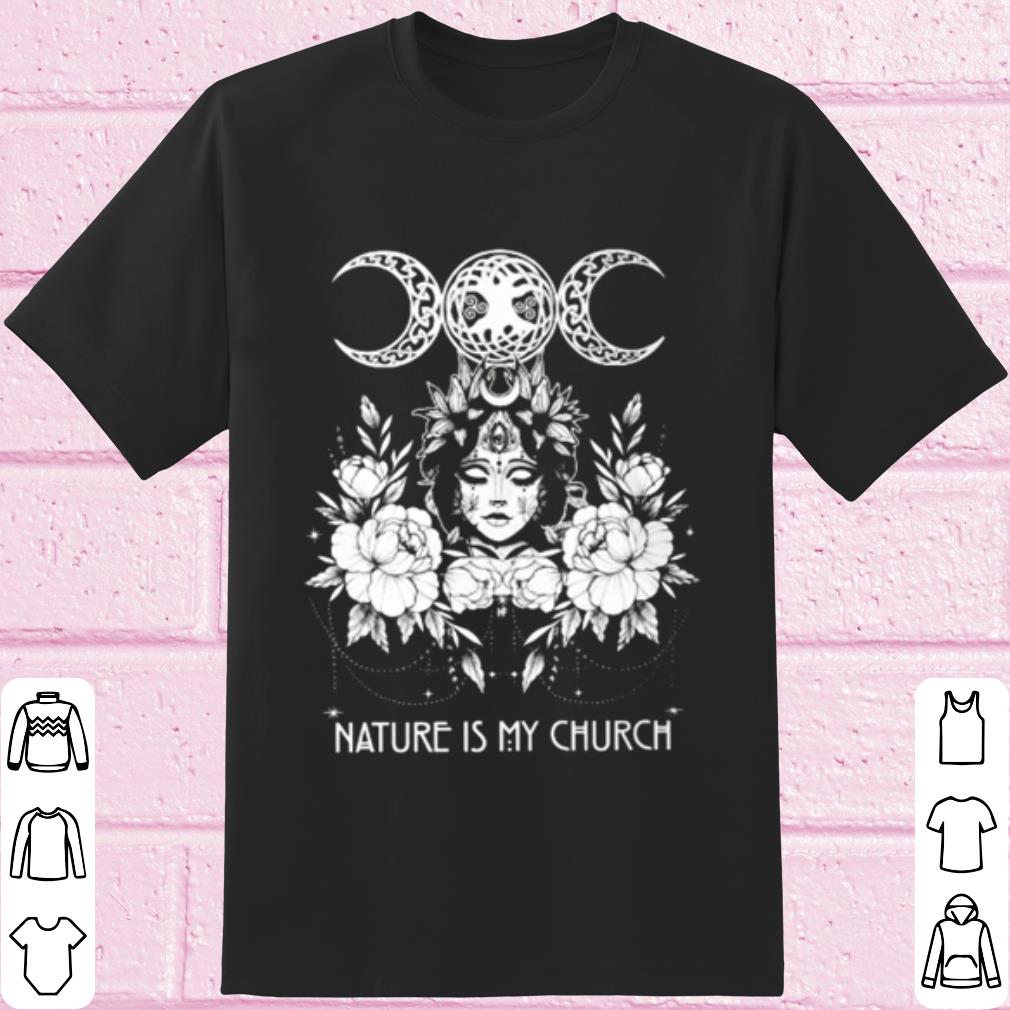 Cool Witch Wicca nature is my church shirt 6