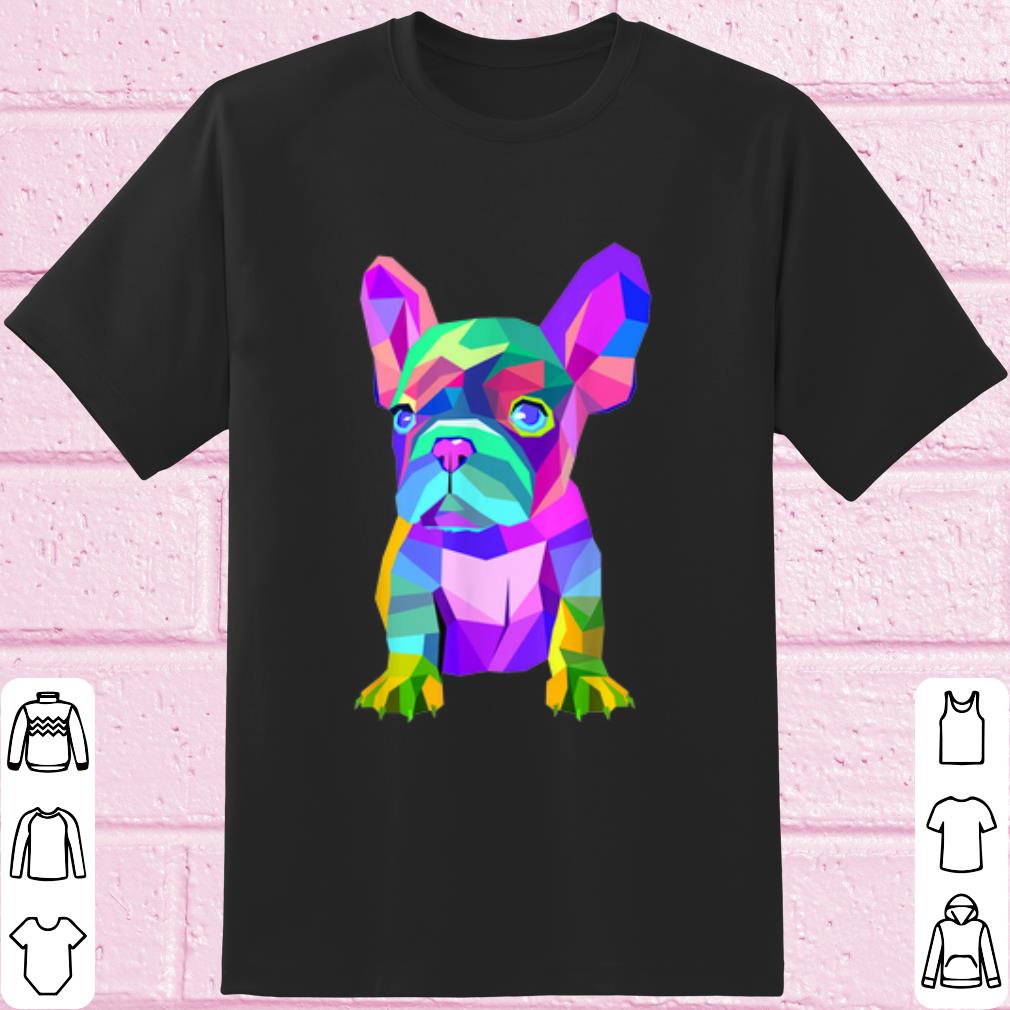 Cool French Bulldog Colored shirt 6