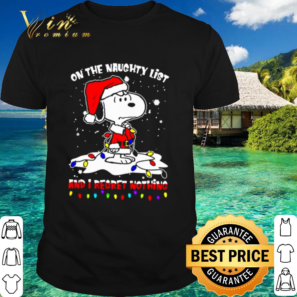 Top Santa Snoopy on the naughty list and I regret nothing Christmas shirt 7