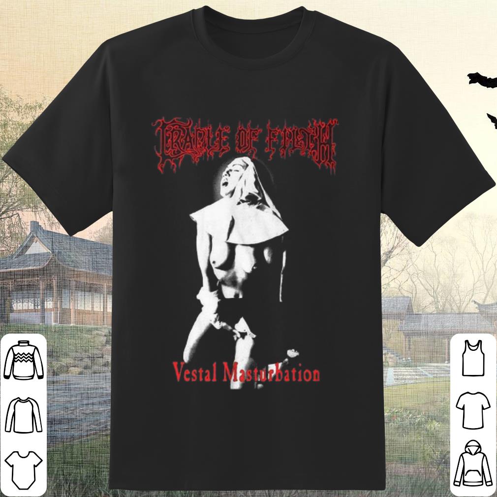 Top Cradle Of Filth Vestal Masturbation shirt 7