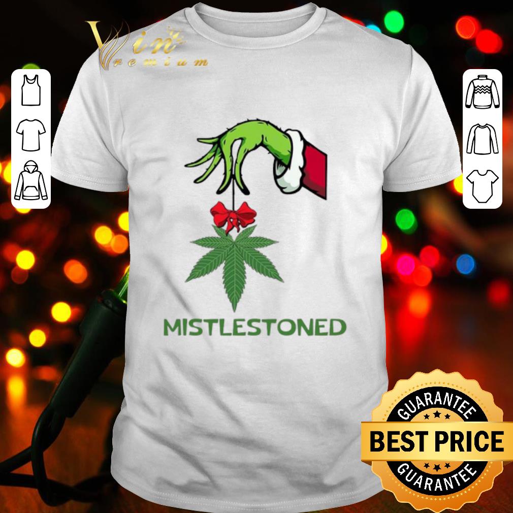 Top The Grinch weed mistlestoned christmas shirt 7