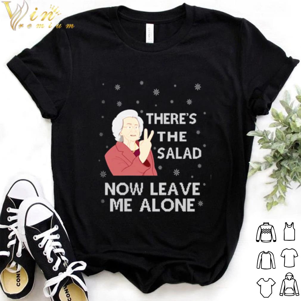 Top There's the salad now leave me alone Christmas shirt 6