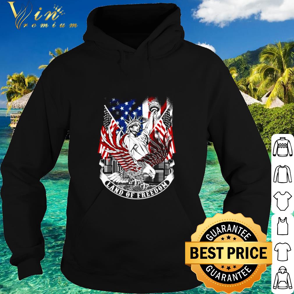 Best Liberty eagle American flag land of freedom shirt