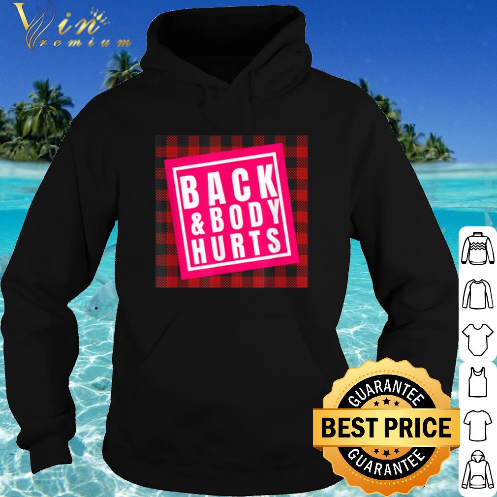 Pretty Back and Body Hurts shirt 10 Pretty Back and Body Hurts shirt