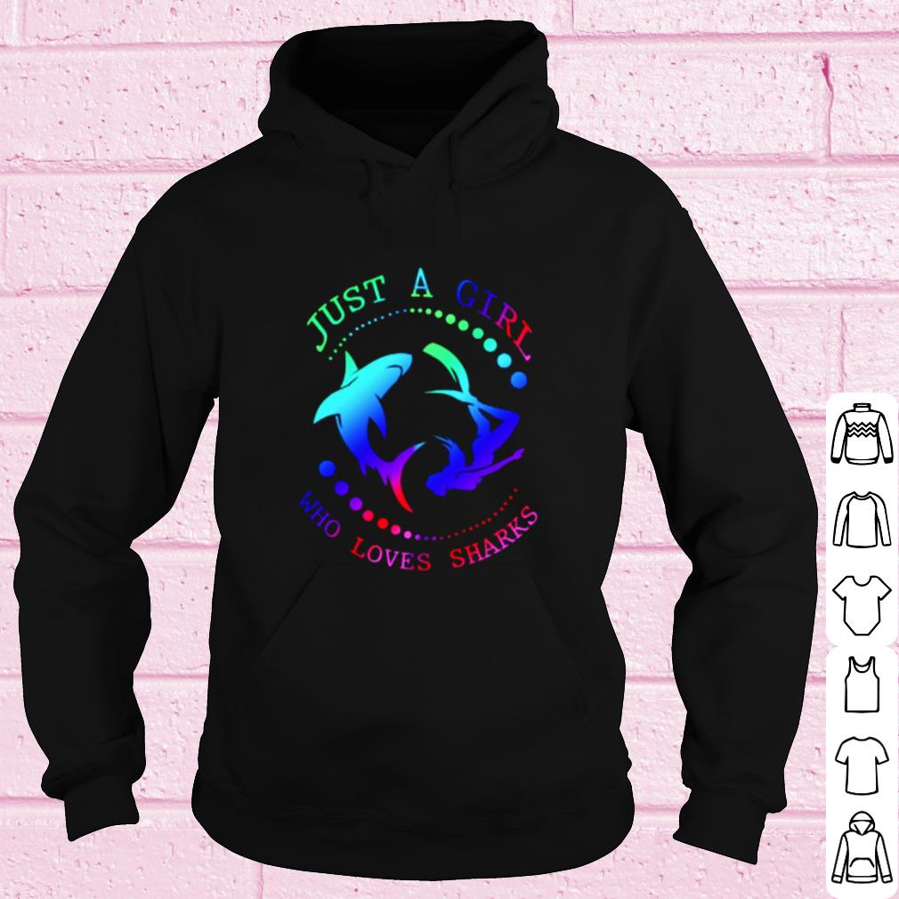 Cool Just a girl who loves sharks shirt 10 Cool Just a girl who loves sharks shirt