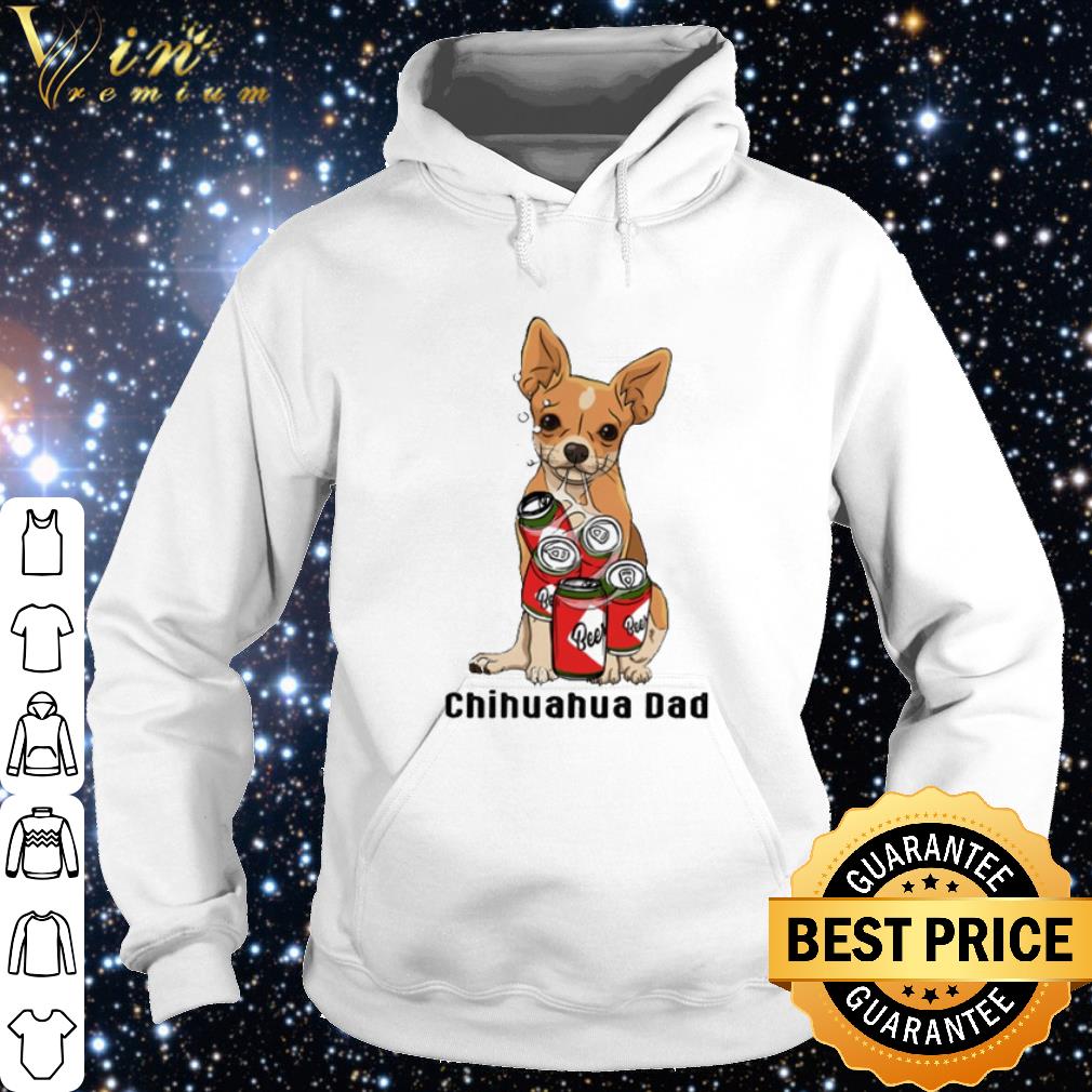 Best Chihuahua Dad beer shirt