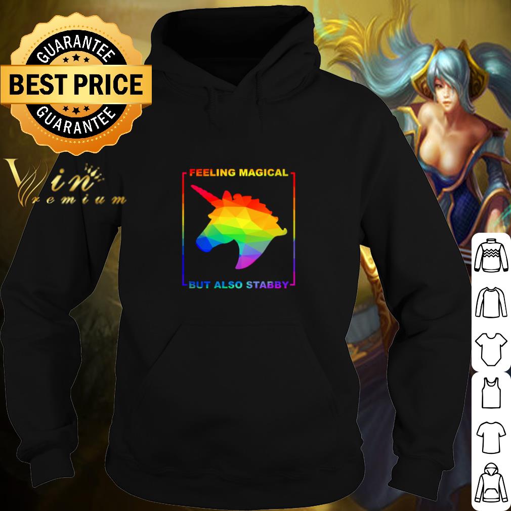Best LGBT Unicorn feeling magical but also stabby shirt