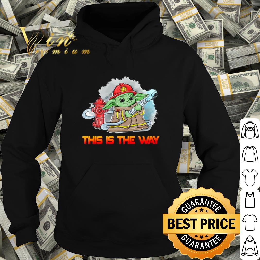 Baby Yoda firefighter this is the way shirt