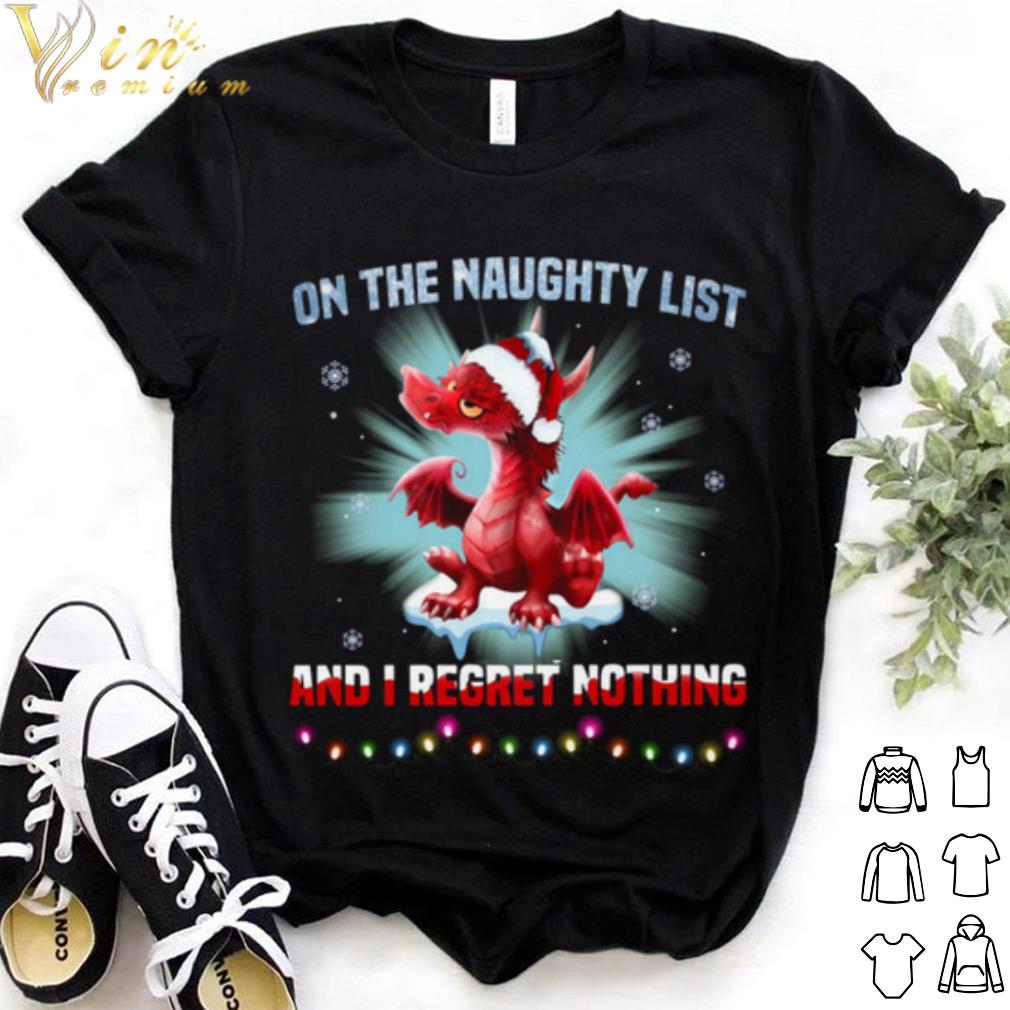 Official Red Dragon On The Naughty List And I Regret Nothing shirt 6