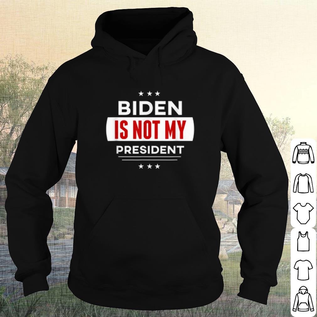 Premium Joe Biden Is Not My President shirt