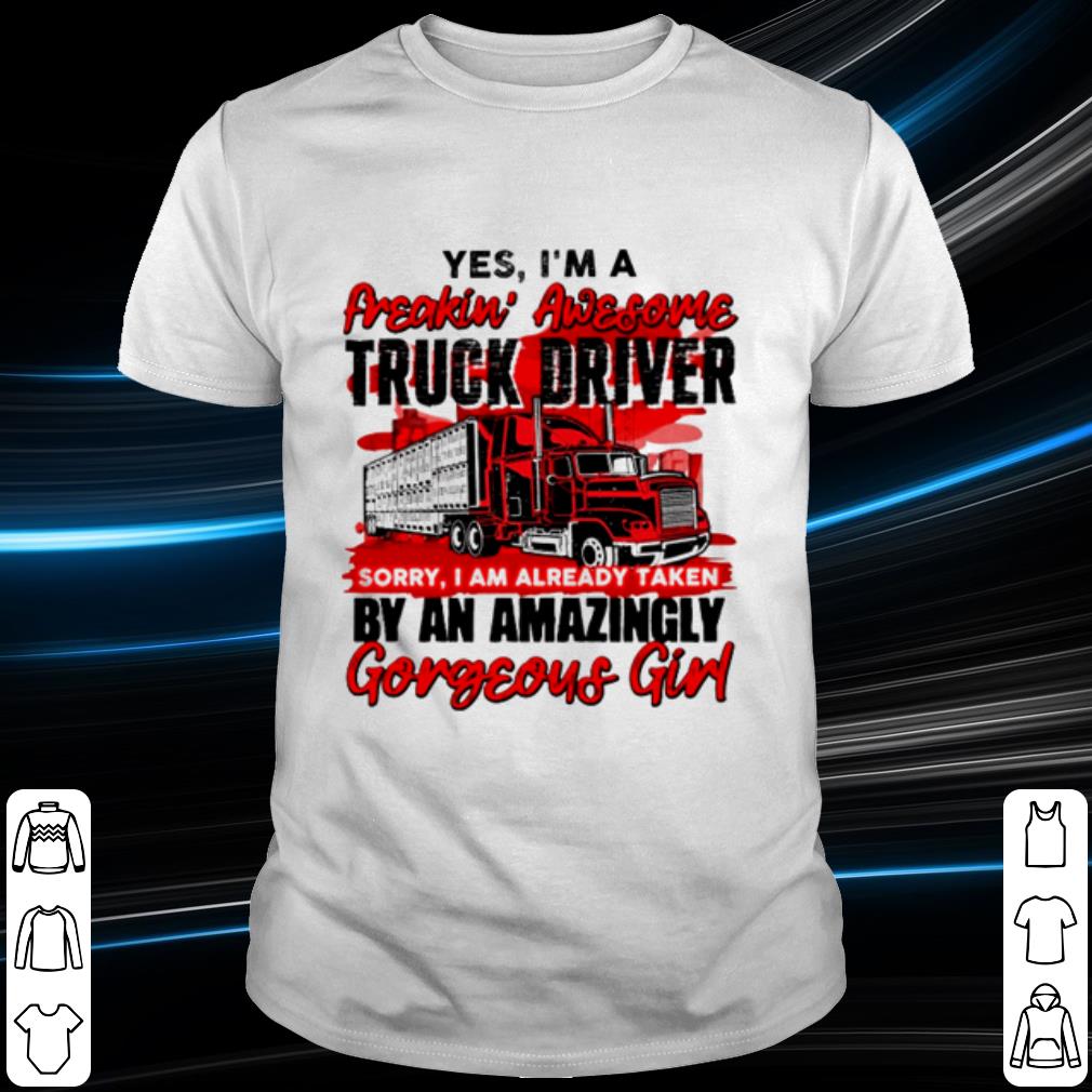 Cool I'm a freaking awesome truck driver shirt 7