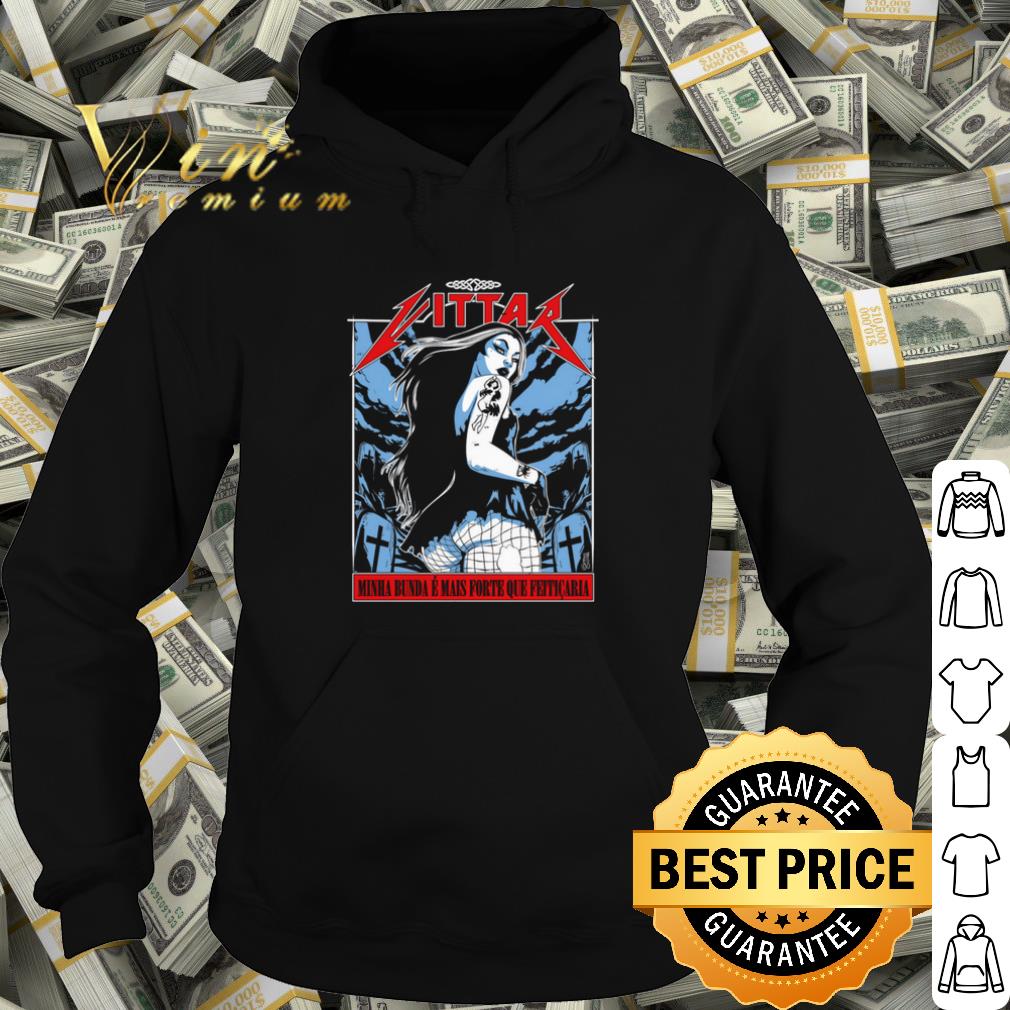 Top Heavy Metal Minha Bunda E Mais Forte Que Feiticaria shirt 10 Top Heavy Metal Minha Bunda E Mais Forte Que Feiticaria shirt