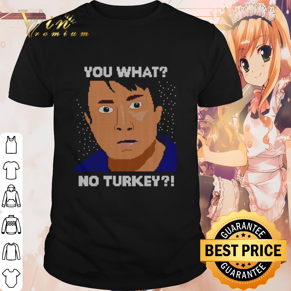 Official Mark Peep show you what no turkey Christmas shirt 7
