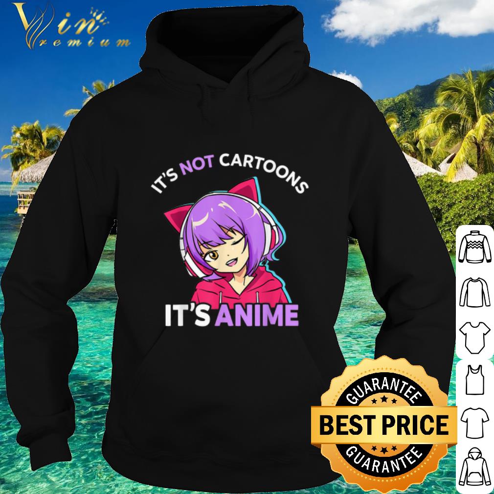 Pretty It's Not Cartoons It's Anime Girl Manga shirt 10 Pretty It's Not Cartoons It's Anime Girl Manga shirt
