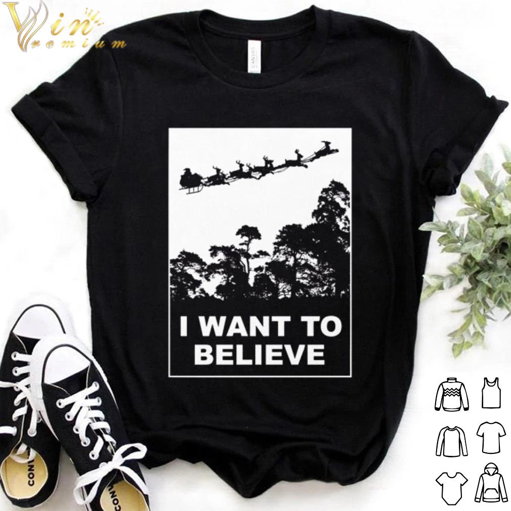 Pretty Santa claus I want to believe shirt 6