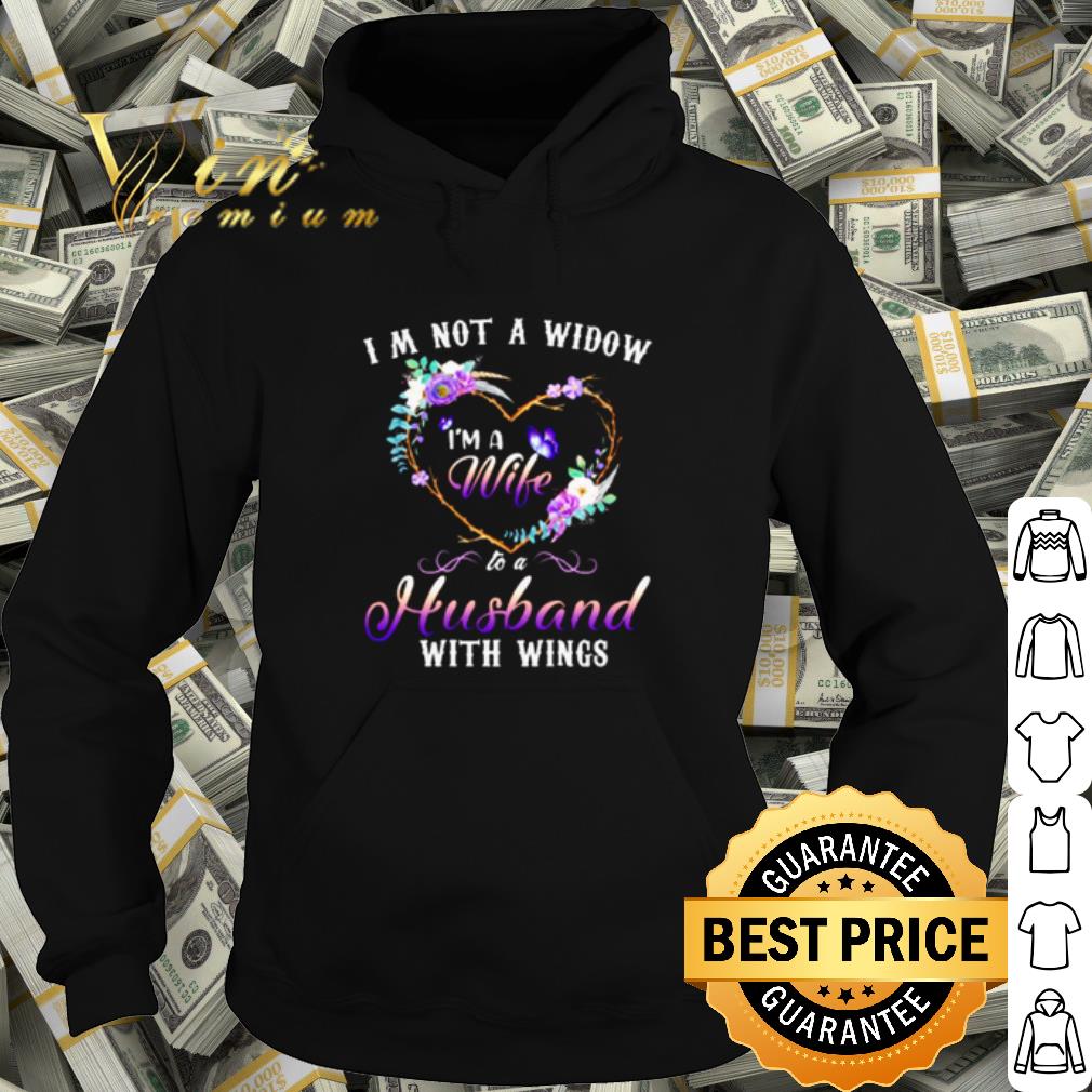 Original I'm Not A Widow I'm A Wife To A Husband With Wings shirt 10 Original I'm Not A Widow I'm A Wife To A Husband With Wings shirt