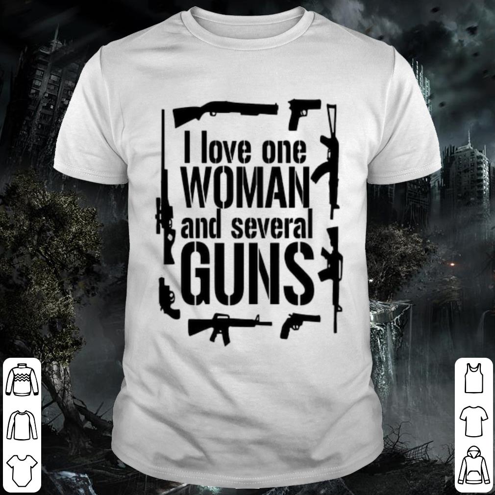 Original I love one woman and several Guns shirt 7