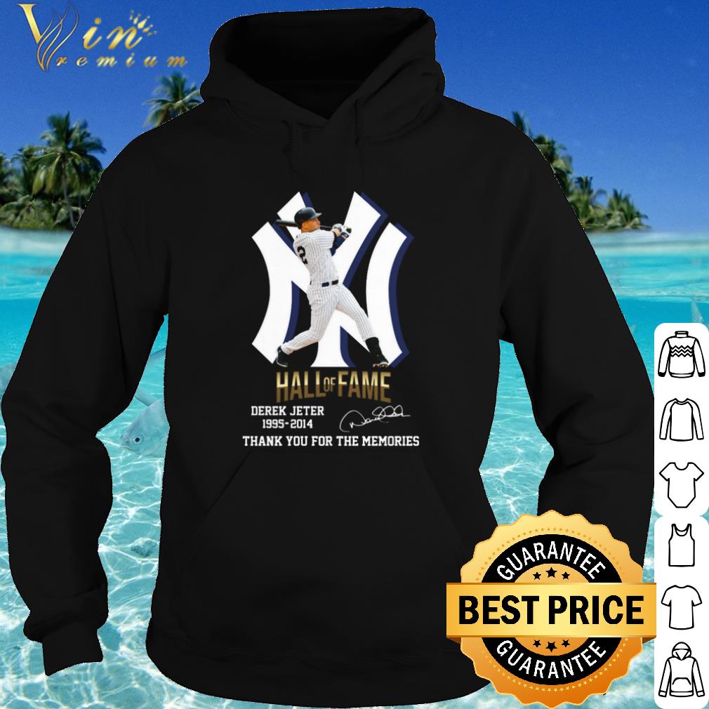Pretty New York Yankees Derek Jeter 1995 2014 Hall Of Fame Signature shirt 10 Pretty New York Yankees Derek Jeter 1995 2014 Hall Of Fame Signature shirt