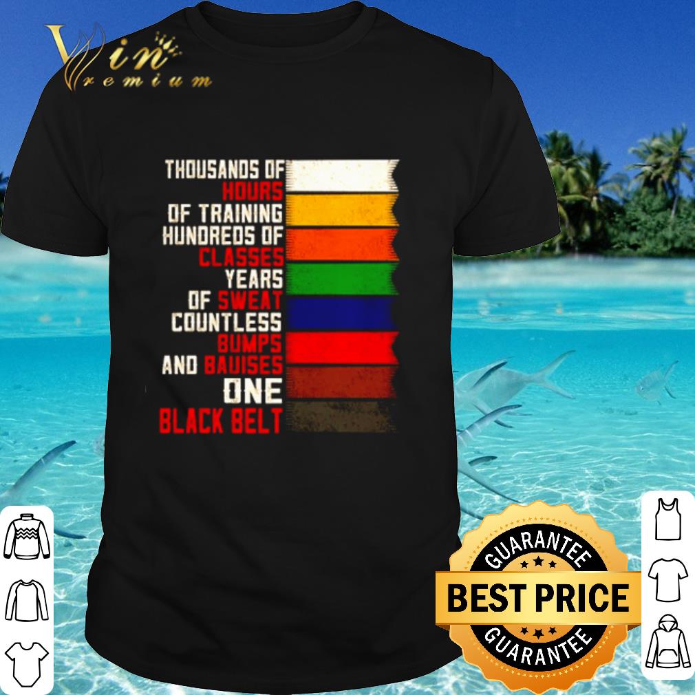 Cool Thousands of hours of training hundreds of classes years of sweat shirt 6