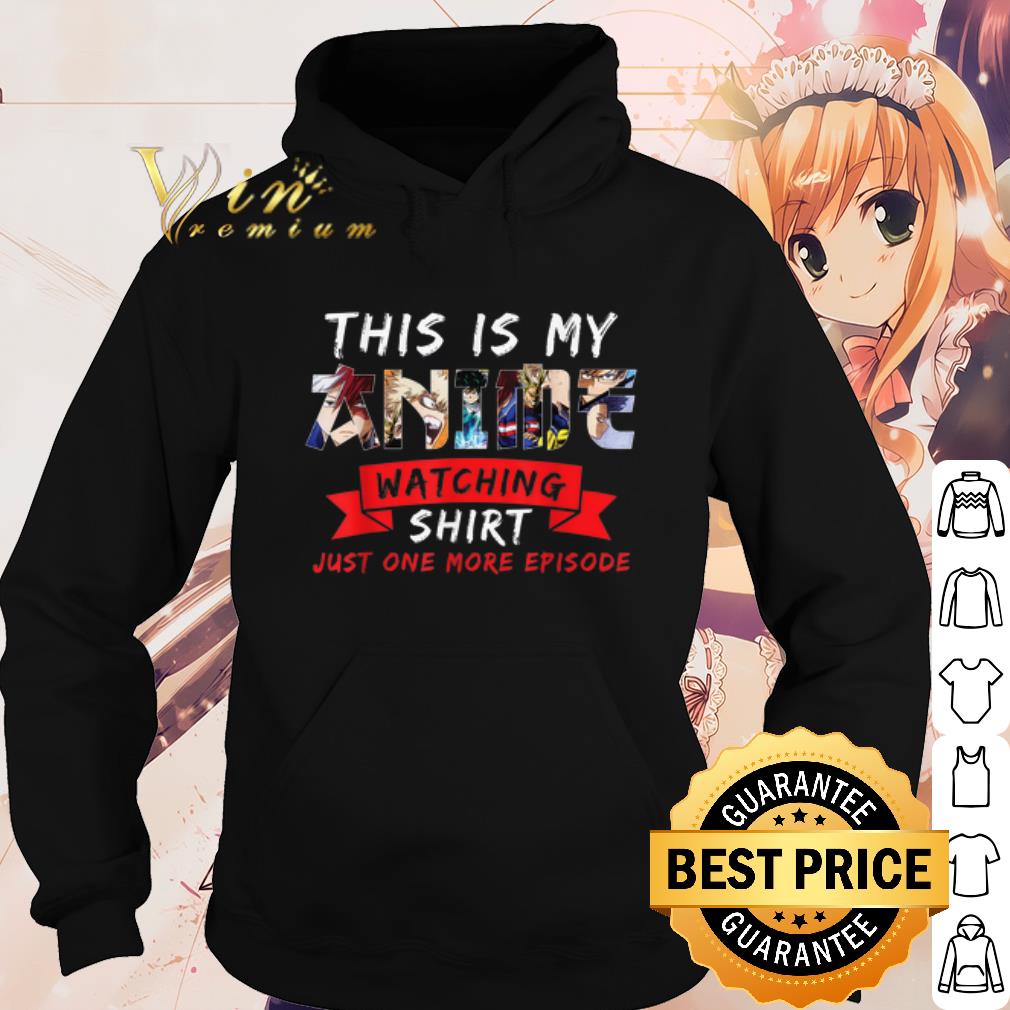 Top This Is My Anime Watching Shirt Just One More Eposode shirt 10 Top This Is My Anime Watching Shirt Just One More Eposode shirt