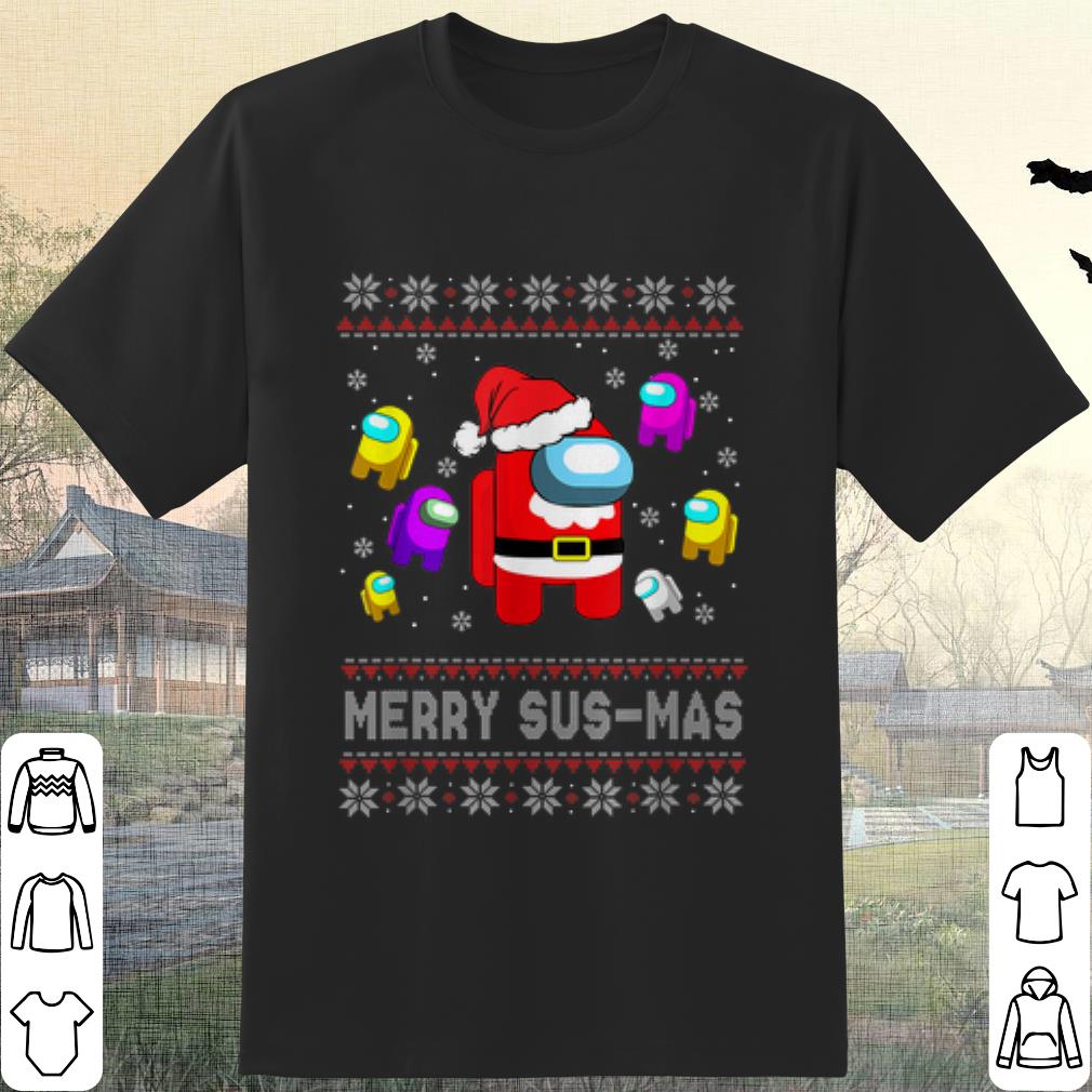 Original Santa Among Us Merry Sus Mas Christmas shirt 6