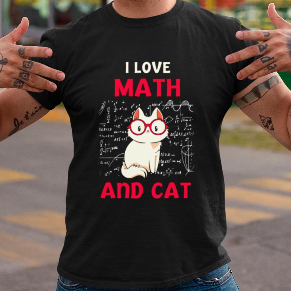 Cool I Love Math And Cat shirt 7