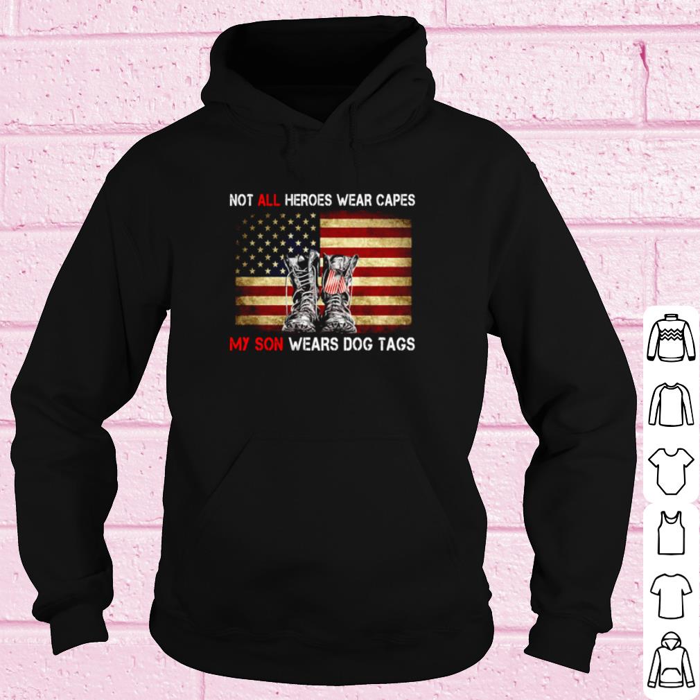 Cool Not All Heroes Wear Capes My Son Wears Dog Tags Veteran American Flag shirt