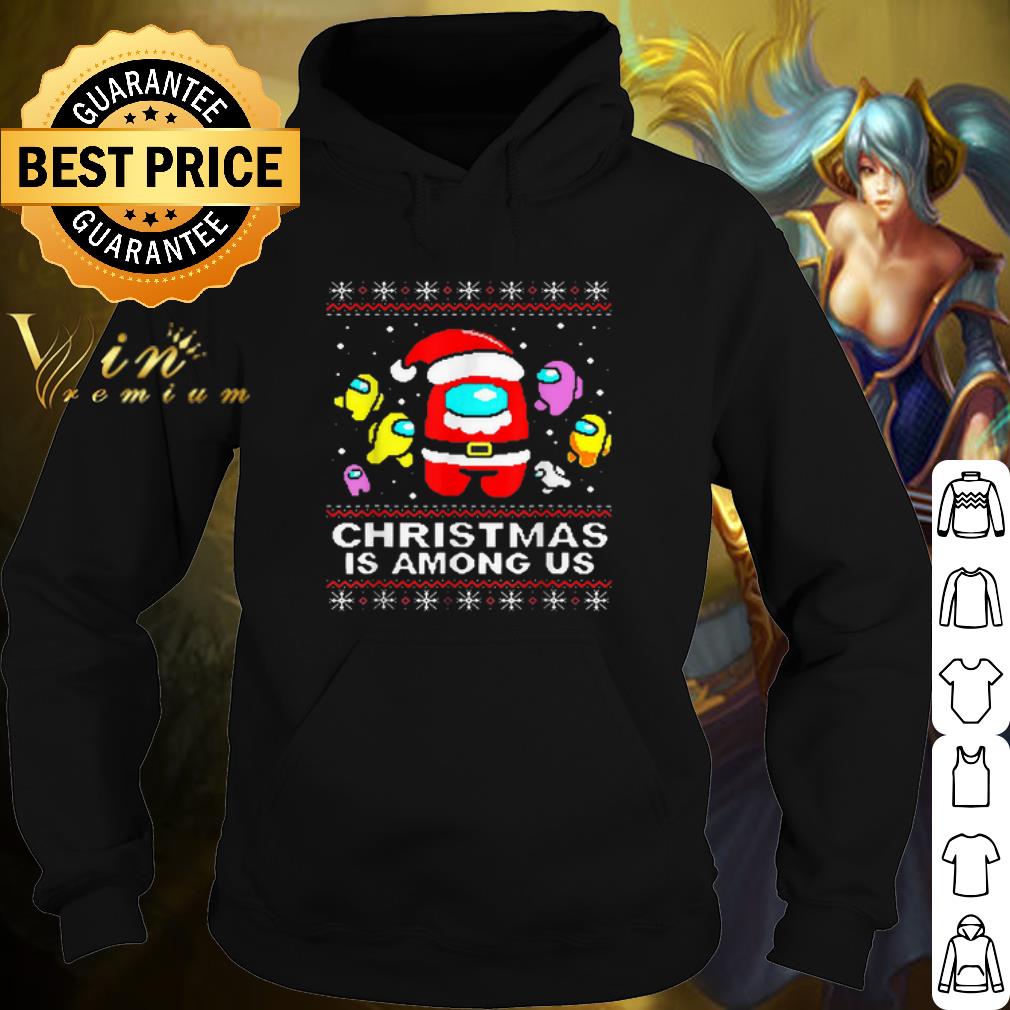 Original Christmas Is Among Us Santa shirt