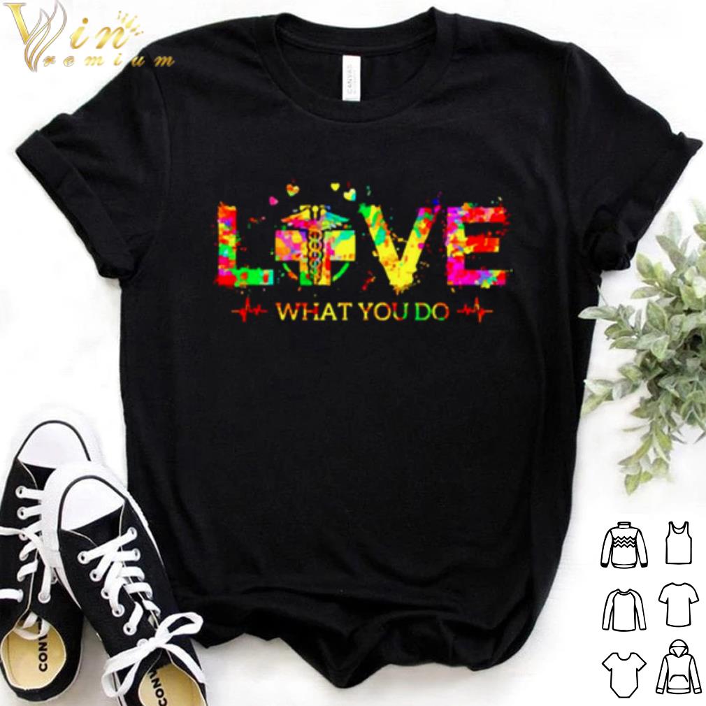 Top Love What You Do Radiologic Technologist Logo shirt 7
