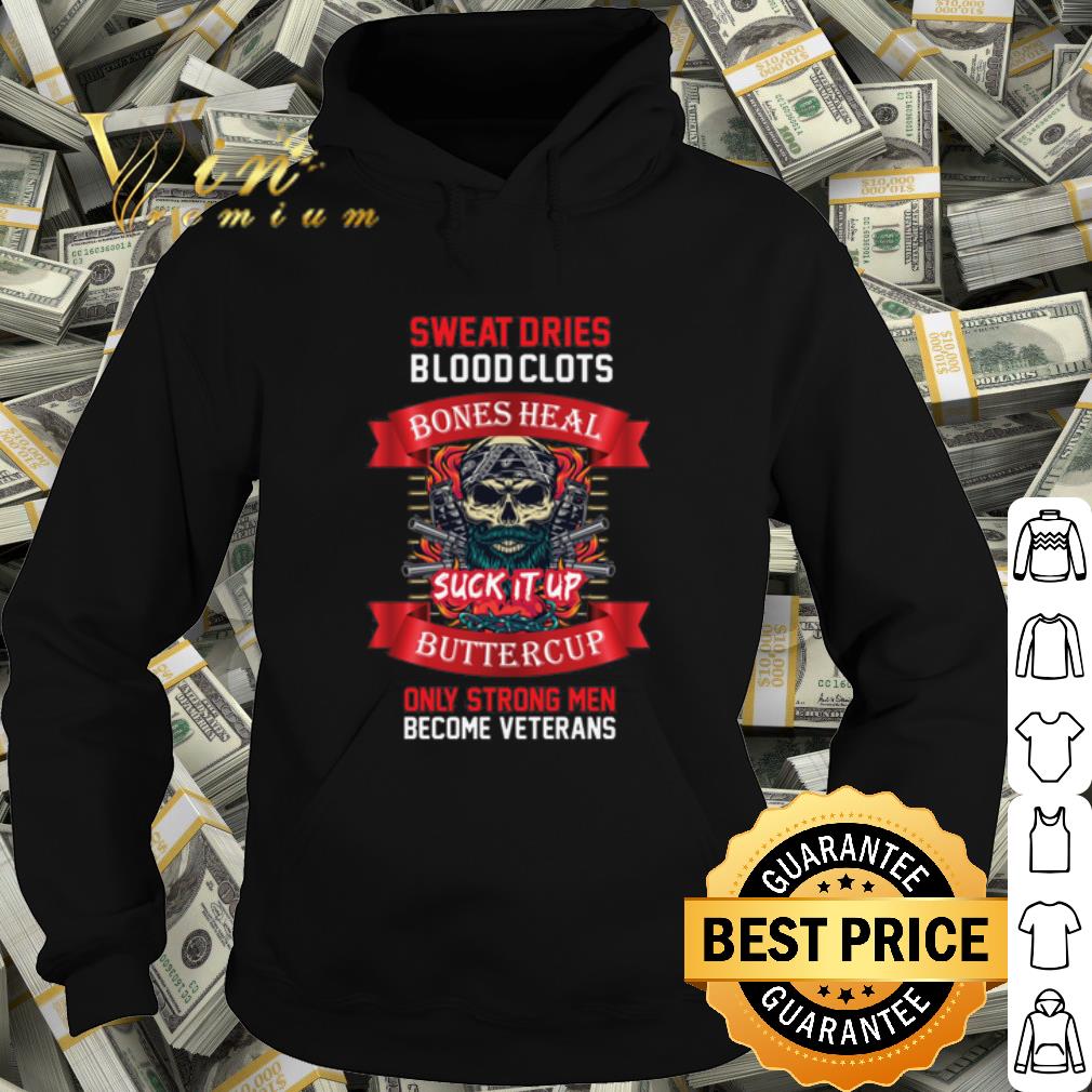 Top Sweat Dries Vlood Clots Bones Heal Suck It Up Butrercup shirt 10 Top Sweat Dries Vlood Clots Bones Heal Suck It Up Butrercup shirt