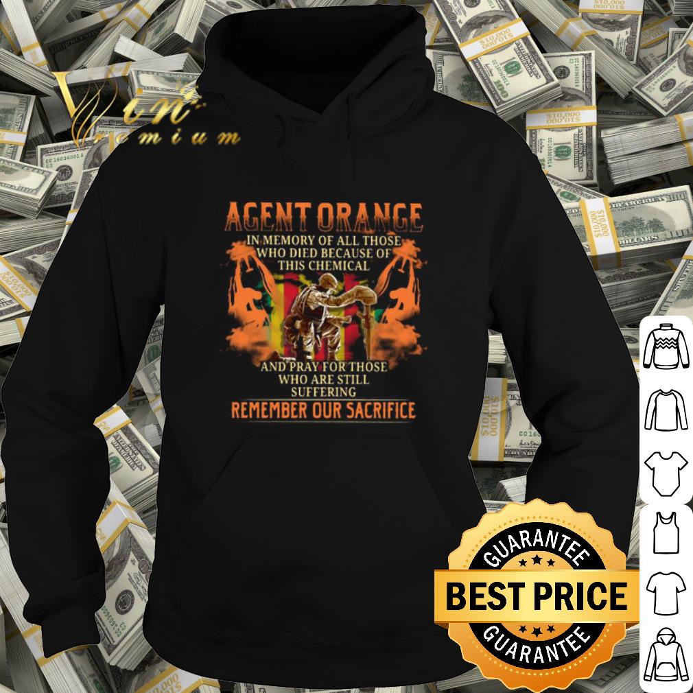 Original Agent Orange In Memory Of All Those Who Died Because Of This Chemical shirt