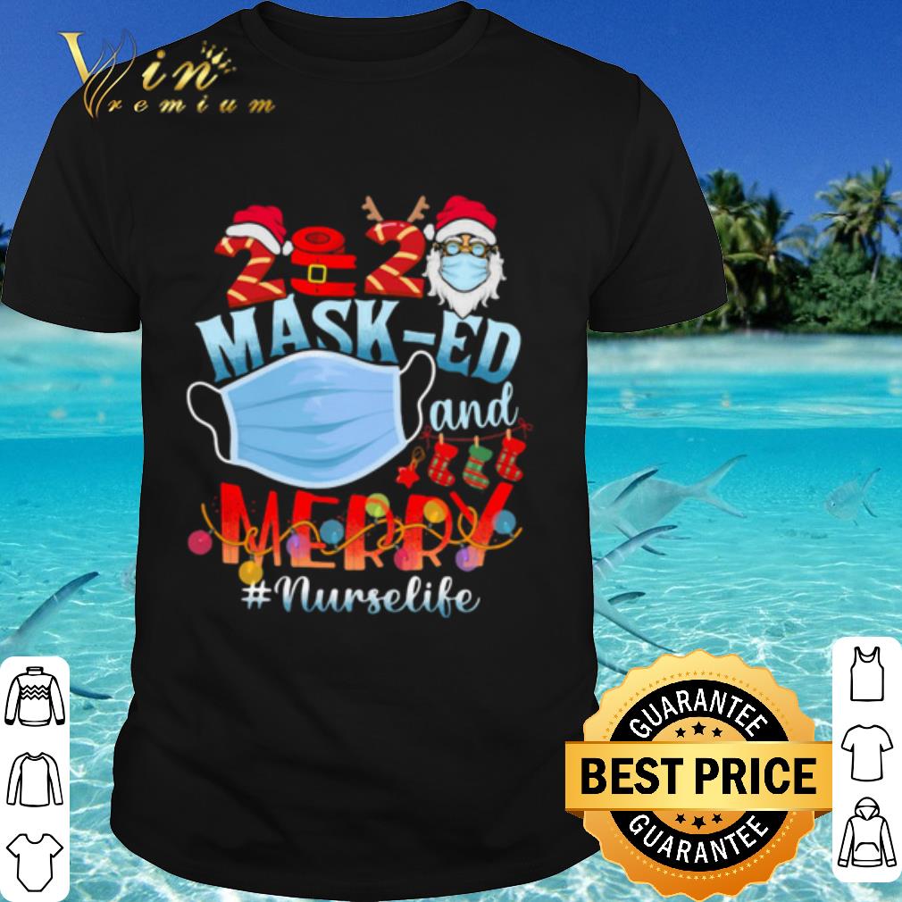 Cool 2020 Mash ed And Merry Christmas Nurselife shirt 6