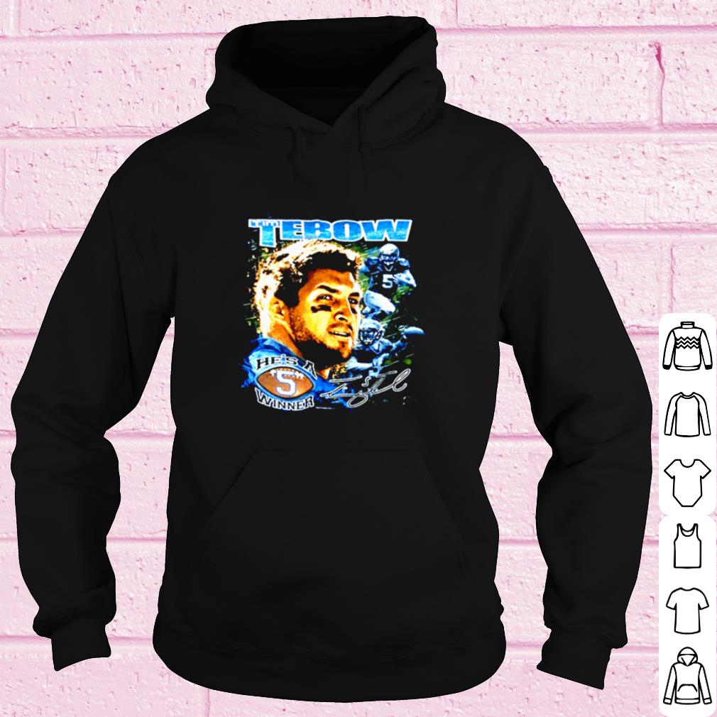 Pretty Tim Tebow he's a winner signature shirt 10 Pretty Tim Tebow he's a winner signature shirt
