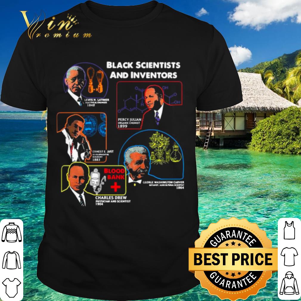 Original Black Scientists And Inventors Lewis H Latimer 1848 Percy Julian 1899 shirt 6