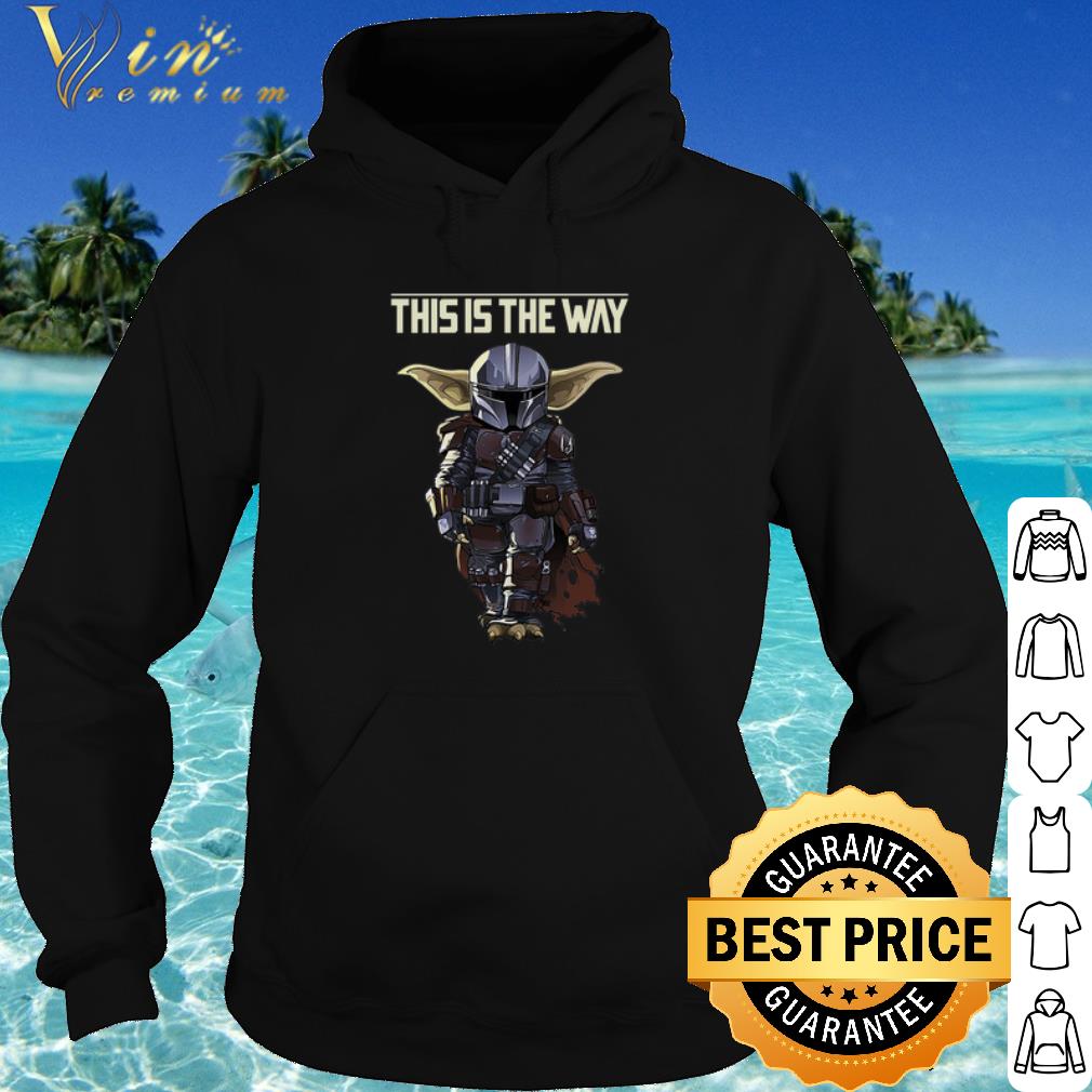 Cool The Mandalorian Baby Yoda This Is The Way shirt