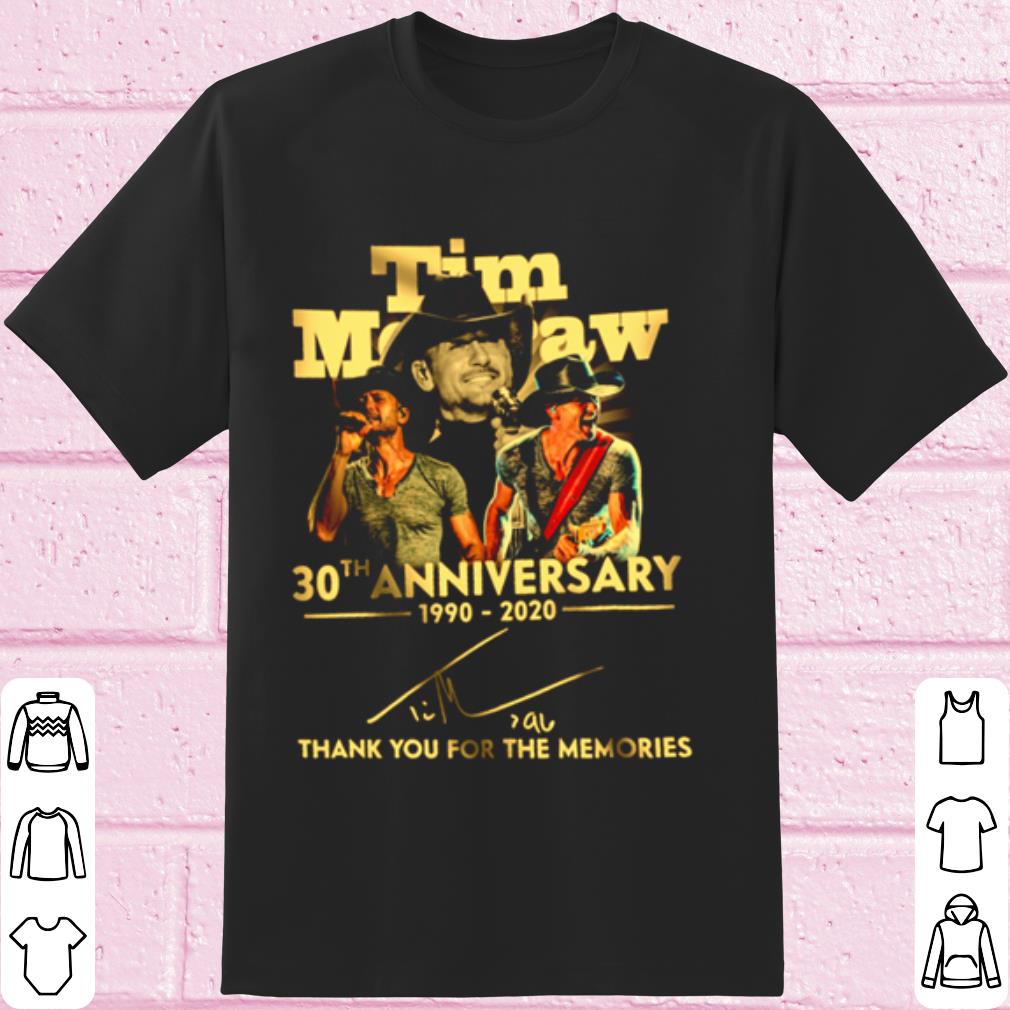 Pretty Tim Mcgraw 30th Anniversary 2020 Thank You For The Memories Signature shirt 6